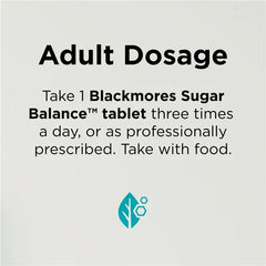 Blackmores Sugar Balance 90 Tablets Directions for Use Adult Dosage